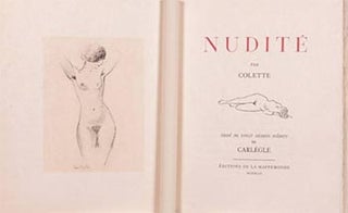 Item #51-4197 Nudité. Original edition with the drawings by Carlègle. Colette, 1873 -1954...