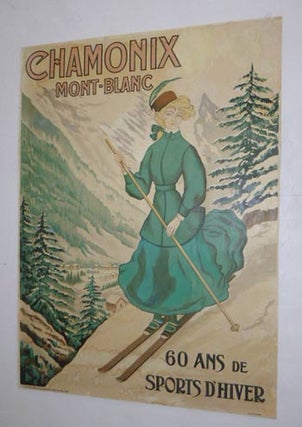 Item #51-4219 CHAMONIX - MONT-BLANC - 60 ANS DE SPORTS D'HIVER. Original lithograph poster....