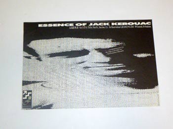 Item #51-4244 Essence of Jack Kerouac. A Jazz Play [ with Vince Balestri. Poster advertising a San Jose performance of Balestri's one man play.]. Vince Balestri, Jack Kerouac.