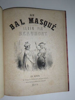 Au bal masqué. Album par Beaumont. First edition.