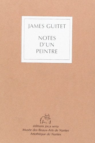 Item #51-4809 Notes d'un peintre. First edition, signed. James Guitet, 1925 - 2010.