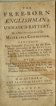 Item #51-4821 The free-born Englishman's unmask'd battery; or, A short narrative of our miserable...
