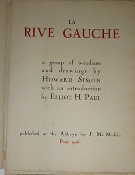 Item #51-4844 La Rive Gauche. A Group of Woodcuts and Drawings by Howard Simon with an...
