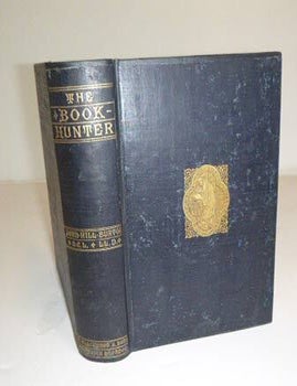 Item #51-4927 The book-hunter, etc. A new edition with a memoir of the author. Limited edition. John Hil Burton.