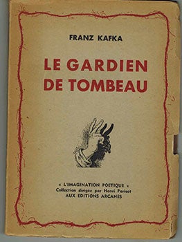 Item #51-4951 Le Gardien de Tombeau. Original edition. Franz Marthe Robert Kafka, tanslator,...