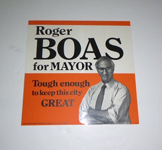 Item #51-5105 Roger Boas for Mayor poster. Roger Boas
