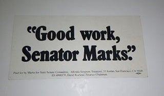 Item #51-5107 "Good work Senator Marks." Poster. Milton Marks