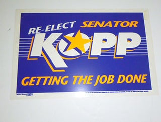 Item #51-5113 Re-Elect Senator Kopp. Getting the Job done. Poster. Quentin Kopp