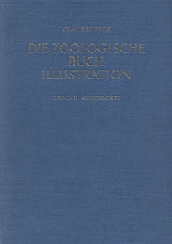 Item #51-5135 Die Zoologische Buchillustration. Ihre Bibliographie und Geschichte . Band II: ...