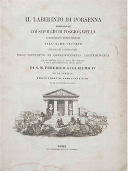 Item #51-5229 Il laberinto di Porsenna comparato coi sepolcri di Poggio-Gajella ultimamente...