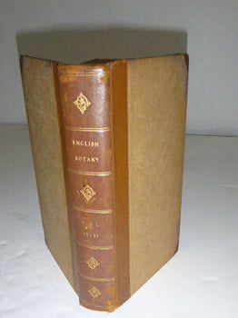 Item #51-5337 English Botany; or, coloured figures of British plants, with their essential...