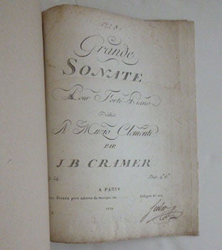 Cramer, Hohann Baptist; Muzio Clementi,; Jean-Georges Sieber (Printer) - Grande Sonate Pour le Fort Dedis a Muzio Clementi First Edition. Signed by the Publisher