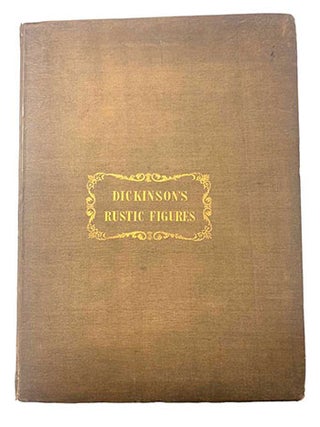 Item #51-5453 Dickinsons's Rustic Figures. First edition. William Robert Dickinson
