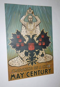 Item #51-5469 Crowning of a Czar [ Nicholas ], May Century. First edition of the poster. John de...