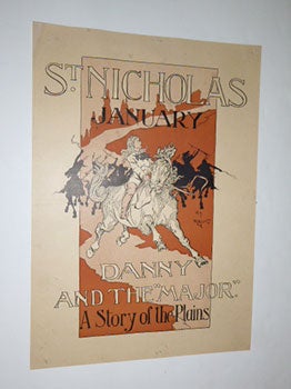 Item #51-5472 St. Nicholas,, January. "Danny and the Major: A Story of the Plains." First edition...