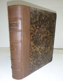 Item #51-5495 Imperiale e Reale Galleria di Firenze [Uffizi]pubblicata con incisioni in rame da una Societ&agrave; sotto la direzione di Bartolini, Bezzuoli, Jesi e Mark&ograve; ed illustrata da Ferdinando Ranalli. Dedicata a Sua Maest&agrave; Niccol&ograve; Primo Imperatore e Autocrate di tutte le RussVolume Secondo. First edition. L. Bartolini, G. Bezzuoli, S. Jesi, artist Ferdinando Ranalli.