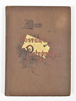 Item #51-5516 Album de costumes portuguezes : cincoenta chromos copias de aguarellas originaes de...