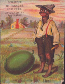 Item #51-5523 I'll Cut you Deep. African-American with watermelon.. First edition. William...