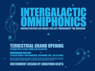 Item #51-5640 Jonathon Keats: Intergalactic Omniphonics. Exhibition poster. Jonathon Keats, born...