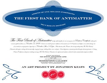 Keats, Jonathon (born 1971) - Jonathon Keats: The First Bank of Antimatter. Exhibition Poster