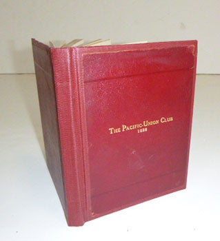 Item #51-5666 The Pacific-Union Club. Constitution and By-with House Rules...List of Present and...