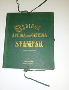 Item #51-5671 Sveriges &auml;tliga och giftiga svampar tecknade efter naturen under ledning af E. Fries utgifna af Kongl. Vetenskaps-Akademien. [Collectioin of plates of Swedish mushrooms]. First edition. Elias Magnus Fries.