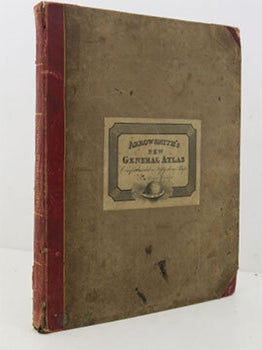 A New General Atlas, Constructed from the Latest Authorities, by A. Arrowsmith, Hydrographer to the Prince Regent, Exhibiting the Boundaries and Divisions also the Chains of Mountains and other Geographical Features of all the Known Countries in the World; Comprehended in Fifty Three Maps from Original Drawings. First edition.