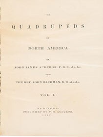 The Quadrupeds of North America by James Audubon, F.R.S. and the Rev. John Bachman, D.D. True first octavo editions.