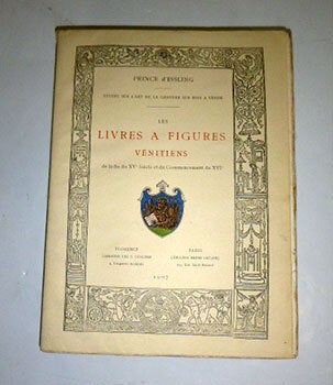 Item #51-6207 Etudes sur l'art de la gravure sur bois à Venise. Les livres à figures...