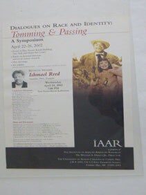 Item #51-6322 Dialogues on Race and Identity. Tomming and Passing . A Symposium. April 22-26,...
