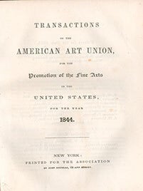 Item #51-6411 Transactions of the American Art-Union for the the Promotion of the fine Arts in...