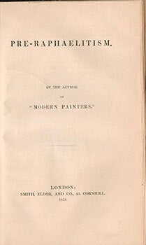 Item #51-6415 Pre-Raphaelitism, by the author of "Modern Painters." First edition. John Ruskin