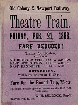 Item #51-6633 Old Colony & Newport Railway. Theatre Train. Friday, Feb. 21, 1868. First edition...