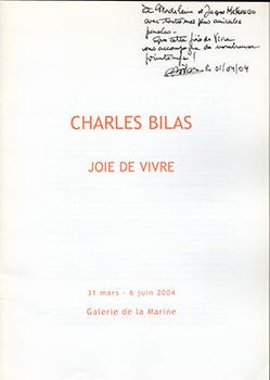 Item #51-6687 Charles Bilas : joie de vivre : [exposition Galerie de la Marine, Nice, 31 mars - 6...