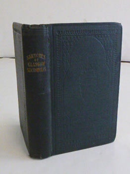 Biographic and Descriptive Sketches of the Glasgow Necropolis. First edition.