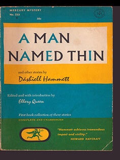 Item #51-7024 A man named Thin : and other stories by Dashiel Hammett. Mercury mysteriy, no. 233....