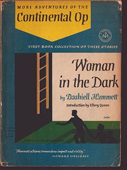 Item #51-7028 Woman in the dark . More Adventures of the Continental Op. Jonathan Press mystery,...