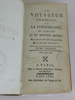 Le voyageur françois, ou la Connoissance de l'ancien et du nouveau monde, mis au jour par M. l'abbé Delaporte. Tome Premierl. Quatrieme édition. Original printing.