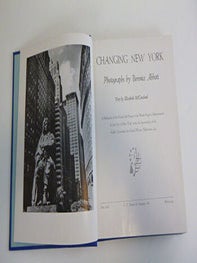 Changing New York : Photographs by Berenice Abbott. First edition.