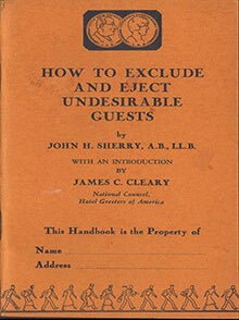 Item #51-7330 How to Exclude and Eject Undesirable Guests.. First edition. John H. Sherry, James...