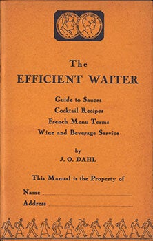 Item #51-7333 The Efficient Waiter: Guide to Sauces, Cocktail Recipes , French Menu terms, Wine...
