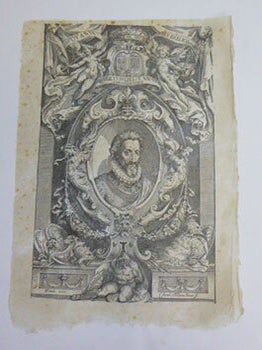 Item #51-7450 Portrait of King Henry IV of France in a decorative border. First edition of the...