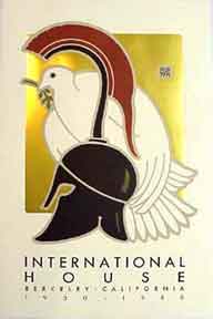 Item #52-0132 International House Berkeley [poster]. David Lance Goines