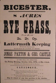 Paxton, Jonas and Castle, George - 8 Acres of Rye Grass and Lattermath Keeping. Bicester [Original Auction Poster]