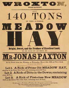 Paxton, Jonas - 140 Tons of Very Superior Meadow Hay. Wroxton Near Banbury [Original Auction Poster]