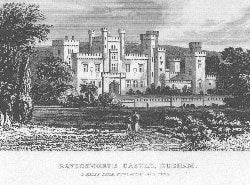 Item #55-0865 Ravensworth Castle, Durham. Eight miles from Newcastle Upon Tyne. Anonymous.