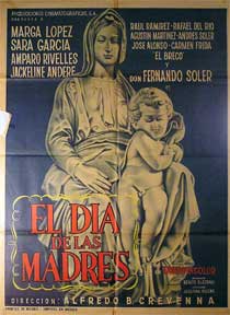 Direccin: Alfredo B. Crevenna. Con Armando Acosta, Enrique Aguilar, y Jose Alonso - Dia de Las Madres, El [Movie Poster]. (Cartel de la Pelcula)