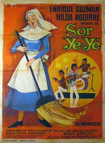 Direccin: Ramon Fernandez. Con Hilda Aguirre, Manuel Gil, y Enrique Guzman - Sor Ye-Ye [Movie Poster]. (Cartel de la Pelcula)