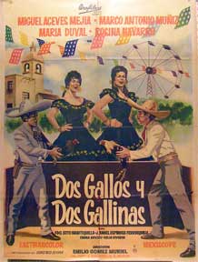Direccin: Emilio Gomez Muriel. Con Miguel Aceves Mejia, Marco Antonio Muniz, Maria Duval - Dos Gallos Y Dos Gallinas [Movie Poster]. (Cartel de la Pelcula)