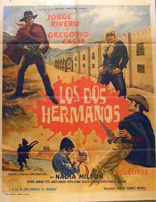 Direccin: Emilio Gomez Muriel. Con Jorge Rivero, Gregorio Casal, Nadia Milton - Dos Hermanos, Los [Movie Poster]. (Cartel de la Pelcula)